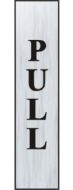  Sign 'pull' (ver) 220x60mm SAA
