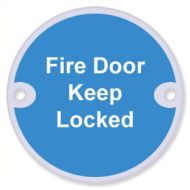  Sign Fire Door Keep Locked 75mm Dia SAA