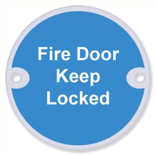  Sign Fire Door Keep Locked 75mm Dia SAA