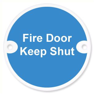 Sign Fire Door Keep Shut 75mm Dia PSS