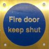 Fire Door Keep Shut' 70x70mm BP (EACH)